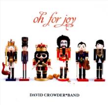 CROWDER DAVID  - CD OH FOR JOY