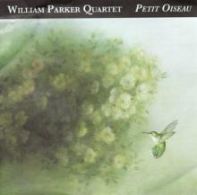 PARKER WILLIAM -QUARTET-  - CD WILLIAM PARKER QUARTET