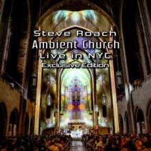 ROACH STEVE  - 2xCD AMBIENT CHURCH - NEW YORK CITY