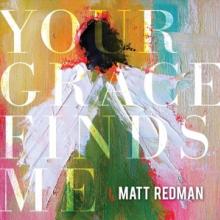 REDMAN MATT  - CD YOUR GRACE FIND ME