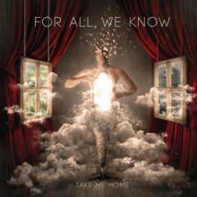 FOR ALL WE KNOW  - VINYL TAKE ME HOME [VINYL]