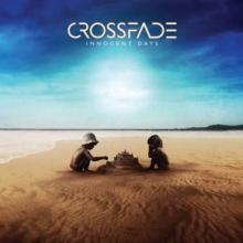 CROSSFADE  - CD INNOCENT DAYS