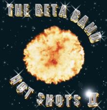 BETA BAND  - 3xVINYL HOT SHOTS II [VINYL]