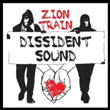 ZION TRAIN  - VINYL DISSIDENT SOUND [VINYL]