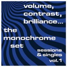 MONOCHROME SET  - VINYL VOLUME, CONTRA..