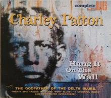 PATTON CHARLEY  - CD HANG IT ON THE WALL