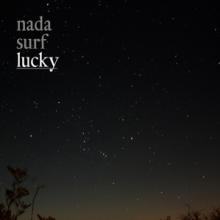 NADA SURF  - VINYL LUCKY [VINYL]