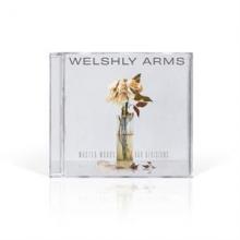 WELSHLY ARMS  - CD WASTED WORDS & BAD DECISIONS