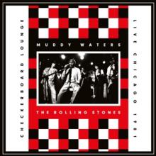  Rolling Stones, Muddy Waters: Live At The Checkerboard Lounge Chicago 1981 (Ltd.) [EN] [VINYL] - supershop.sk