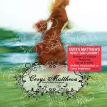 MATTHEWS CERYS  - CD NEVER SAID GOODBYE