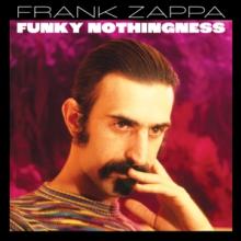 ZAPPA FRANK  - 3xCD FUNKY NOTHINGNESS