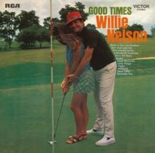 NELSON WILLIE  - CD GOOD TIMES