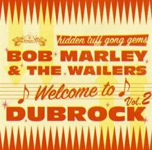 MARLEY BOB & THE WAILERS  - VINYL WELCOME TO DUBROCK 2 [VINYL]