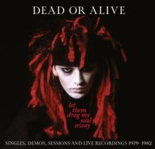 DEAD OR ALIVE  - CD LET THEM DRAG MY SOUL AWAY