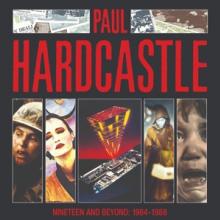 HARDCASTLE PAUL  - 4xCD NINETEEN AND BEYOND