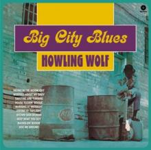 HOWLIN' WOLF  - VINYL BIG CITY BLUES -HQ- [VINYL]