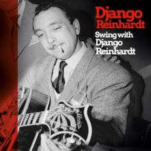 REINHARDT DJANGO  - VINYL SWING WITH DJA..