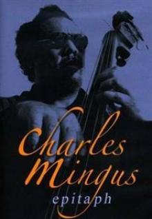 MINGUS CHARLES  - DVD EPITAPH