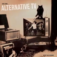 ALTERNATIVE TV  - CD HERE COME...