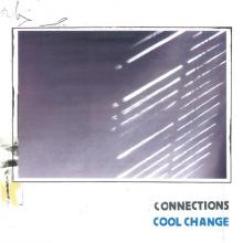 CONNECTIONS  - VINYL COOL CHANGE [VINYL]
