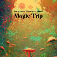 SVENSSON PER -PSYCHEDELI  - VINYL MAGIC TRIP [VINYL]