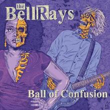 BELLRAYS  - SI BALL OF CONFUSION/I FALL DOWN /7