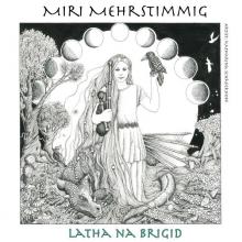 MEHRSTIMMIG MIRIAM  - CD LATHA NA BRIGID