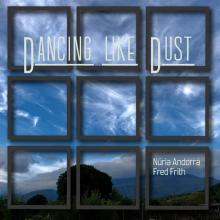FRITH FRED & NURIA ANDOR  - CD DANCING LIKE DUST