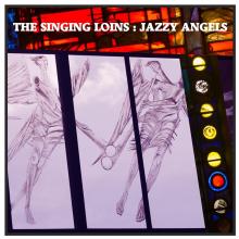 SINGING LOINS  - SI JAZZY ANGELS/SOME ARE BORN /7