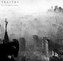 TRAITRS  - VINYL RITES AND RITUAL [VINYL]