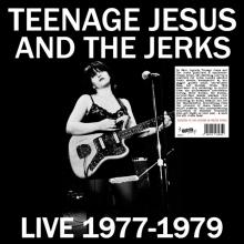 TEENAGE JESUS & THE JERKS  - VINYL LIVE 1977-1979 [VINYL]
