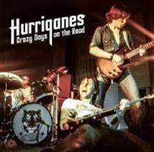 HURRIGANES  - 2xCD CRAZY DAYS ON THE ROAD