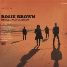 BROWN ROSIE  - CD DETAIL FROM A DREAM