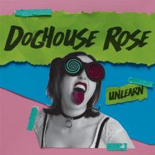 DOGHOUSE ROSE  - CD UNLEARN