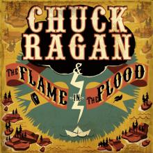 RAGAN CHUCK  - VINYL FLAME IN THE FLOOD [VINYL]
