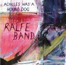 RALFE BAND  - VINYL ACHILLES WAS A HOUND DOG [VINYL]