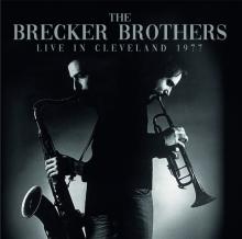 BRECKER BROTHERS  - CD LIVE IN CLEVELAND 1977