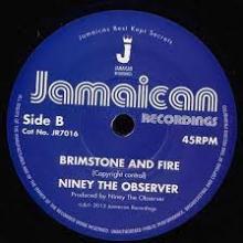 NINEY THE OBSERVER  - SI BLOOD AND FIRE/BRIMSTONE AND FIRE /7