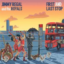 REGAL JIMMY & THE ROYALS  - CD LAST AND LAST STOP