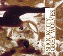 SHOCKCITY / GREY WOLVES  - CD BLOOD & SAND