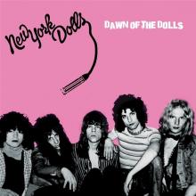 NEW YORK DOLLS  - CD DAWN OF THE DOLLS