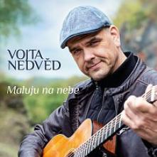 NEDVED VOJTA  - CD MALUJU NA NEBE