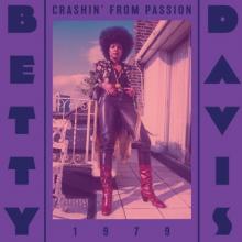 DAVIS BETTY  - CD CRASHIN' FROM PASSION