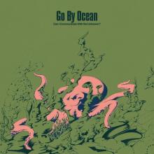 GO BY OCEAN  - CD CAN I COMMUNICATE WITH THE UNKNOWN?