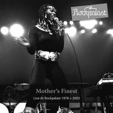 MOTHER'S FINEST  - CD LIVE AT ROCKPALAST 1978 & 2003