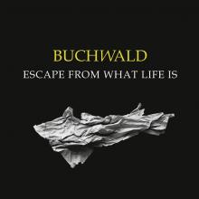 BUCHWALD  - CD ESCAPE FROM WHAT LIFE IS