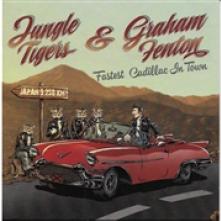 JUNGLE TIGERS & GRAHAM FE  - SI FASTEST CADILLAC IN TOWN /7