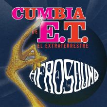 AFROSOUND  - SI CUMBIA DE E.T. EL EXTRATERRESTRE /7