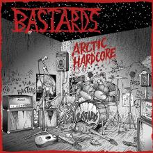 BASTARDS  - CD ARCTIC HARDCORE: ..