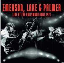 EMERSON LAKE & PALMER  - CD LIVE AT THE HOLLYWOOD BOWL 1971